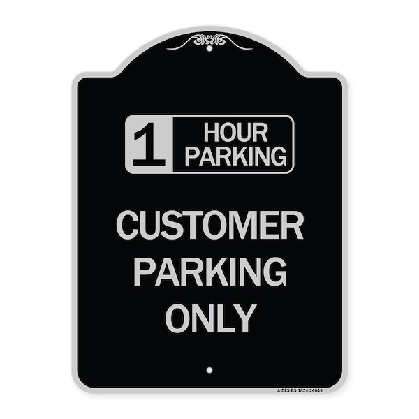 Signmission 1 Hour Parking Customer Parking Heavy-Gauge Aluminum Architectural Sign, 24" x 18", BS-1824-24649 A-DES-BS-1824-24649 - main